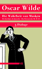 Die Wahrheit von Masken -  3 Dialoge