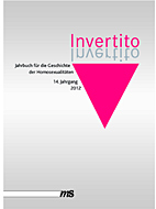 Invertito 14. Jahrgang 2012 - Jahrbuch fuer die Geschichte der Homosexualitaeten