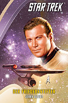 Star Trek 04: Der Friedensstifter - Kirk - Der Leitstern des Verirrten (The Original Series)