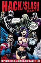 HACK / SLASH 08: Superhelden Sidekick Schlachtfest