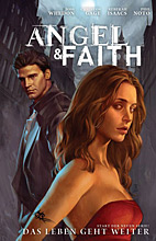 Angel & Faith 01: Das Leben geht weiter