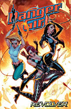 Danger Girl 01: Revolver