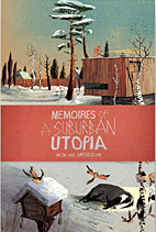 Memories of a Suburban Utopia