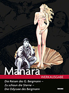 Manara Werkausgabe 10: Die Reisen des G. Bergmann - Zu schaun die Sterne - Die Odyssee des Giuseppe Bergmann