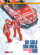 Die Girls von Onkel Bob (Die Abenteuer von Bob Neyret Gentlemen Driver 01)