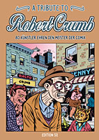 A Tribute to Robert Crumb - 80 Kuenstler ehren den Meister der Comix