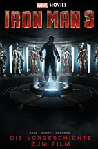Marvel Movies 04: Iron Man 3 - Die Vorgeschichte zum Film