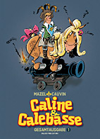 Caline & Calebasse Gesamtausgabe 01: 1969 - 1973