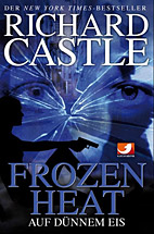 Castle 04: Frozen Heat - Auf duennem Eis