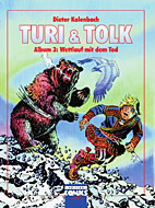 Turi und Tolk Album 03: Wettlauf mit dem Tode