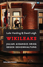Wikileaks - Julian Assanges Krieg gegen die Geheimhaltung