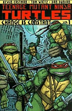 Teenage Mutant Ninja Turtles 01: Die Zeiten aendern sich