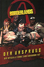 Borderlands 01: Ursprung - Der offizielle Comic zum Videogame-Hit