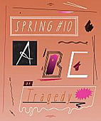 Spring Magazin 10: ABC of Tragedy