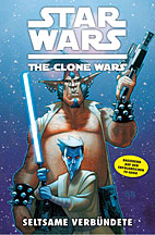 Star Wars - The Clone Wars 11: Seltsame Verbuendete