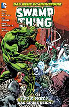 Swamp Thing Sammelband 03: Tote Welt - Das gruene Reich