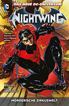 Nightwing Paperback 01: Moerderische Zirkuswelt