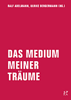 Das Medium meiner Traeume - Hartmut Winkler zum 60. Geburtstag