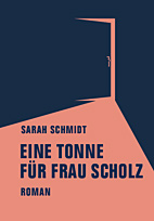 Eine Tonne fuer Frau Scholz