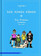 Der junge Koenig 01: Die fruehen Comix 1981-1984