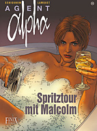Agent Alpha 11: Spritztour mit Malcom