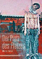 Der Platz des Platzes - Gestalt- und raumtheoretische Kontexualisierung zu Hubert Fichtes Roman Der Platz des Gehenkten