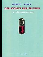 Koenig der Fliegen 03:Fluechtiges Laecheln