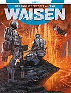 Waisen 01: Das Ende ist erst der Anfang