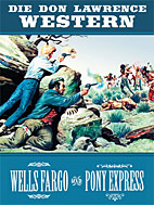 Die Don Lawrence Western - Wells Fargo & Pony Express