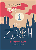 Das i in Zuerich - Ein Touri-Guide