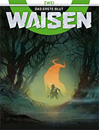 Waisen 02: Das erste Blut