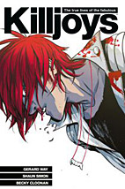 Killjoys - The true lives of the fabulous Killjoys