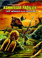 Kommissar Froehlich 03: Der Moerder aus der Elbe