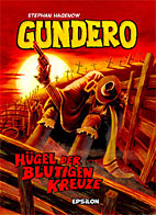 Gundero 01: Huegel der blutigen Kreuze