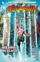 Aquaman Sammelband 04: Der Koenig von Atlantis 2 (von 2)