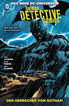 Batman - Detective Comics Paperback 03: Der Herrscher von Gotham