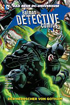 Batman - Detective Comics Paperback 03: Der Herrscher von Gotham HC