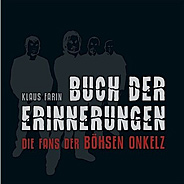 Buch der Erinnerung - Die Fans der Boehsen Onkelz (Neuauflage 2014)