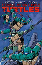 Teenage Mutant Ninja Turtles 04: Die Schatten der Vergangenheit