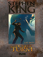 Stephen King - Der Dunkle Turm 11: Last Shots
