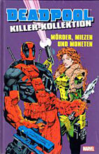 Deadpool Killer Kollektion 01: Moerder, Miezen und Moneten *HC*