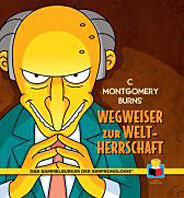 C. Montgomery Burns Wegweiser zur Weltherrschaft