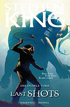 Stephen King - Der Dunkle Turm 11 (Panini): Last Shots