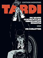 Die wahre Geschichte vom unbekannten Soldaten / Die Guillotine