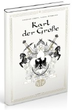Karl der Grosse - Die ganze Wahrheit