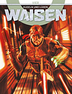Waisen 04: Kugeln und Luegen