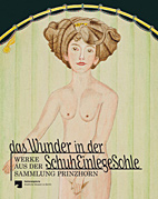 Das Wunder in der Schuheinlegesohle - Werke aus der Sammlung Prinzhorn