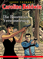Caroline Baldwin 16: Die Boehemian-Verschwoerung