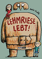 Lehmriese lebt