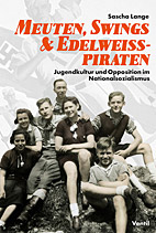 Meuten, Swings & Edelweiss-Piraten